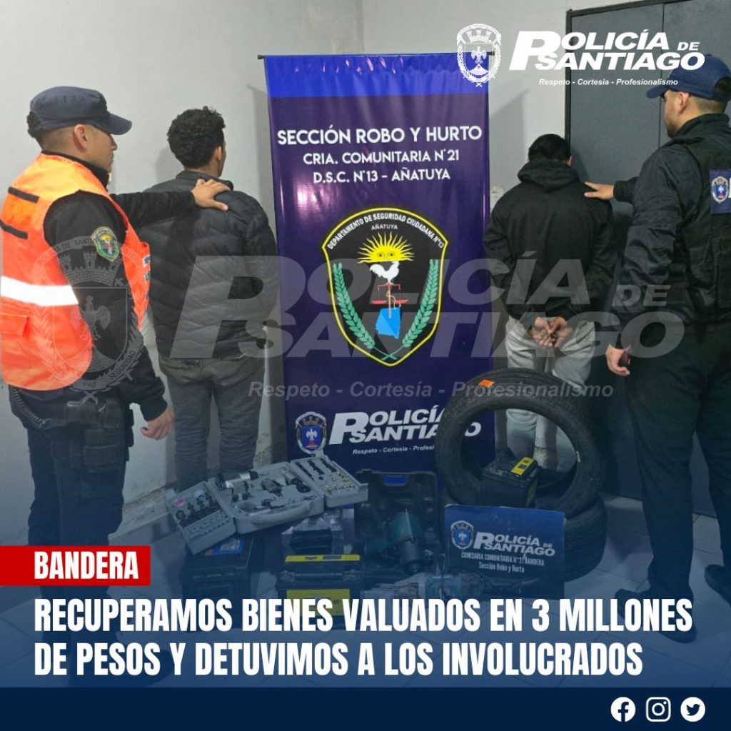 Bandera: Recuperan bienes valuados en $3.000.000