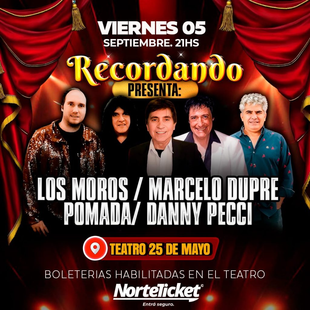 Info del Estero te lleva al show “Recordando” de Danny Pecci en el Teatro 25 de Mayo