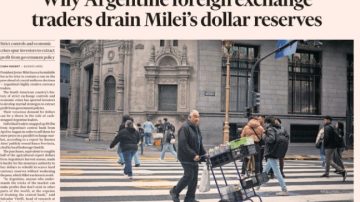 La contundente tapa del Financial Times sobre Argentina: “Están vaciando las reservas en dólares”