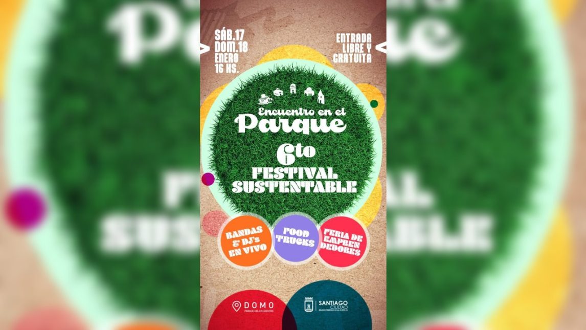 Se viene el 6° Festival Sustentable en el Parque del Encuentro