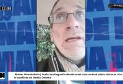 “Está de moda ser antisionista porque el sionista ahora es el enemigo”, el santiagueño Matías Mondschein en exclusiva desde Israel