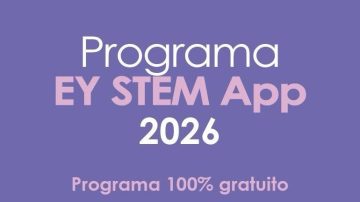 Invitan a escuelas a sumarse al Programa EY STEM App 2026 para jóvenes de todo el país