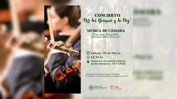 La Facultad de Ciencias Forestales de la UNSE organiza el “Concierto por los Bosques y la Paz”