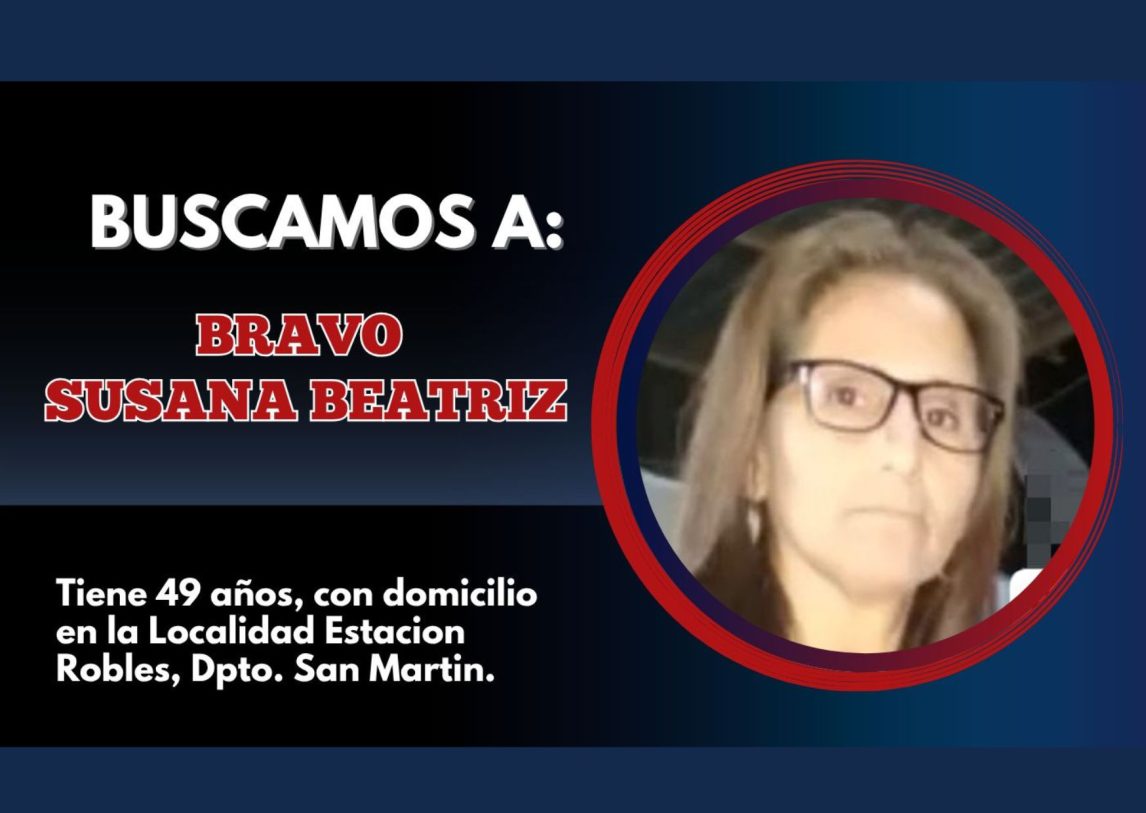 Buscan intensamente a una mujer de Estación Robles desaparecida hace ocho días