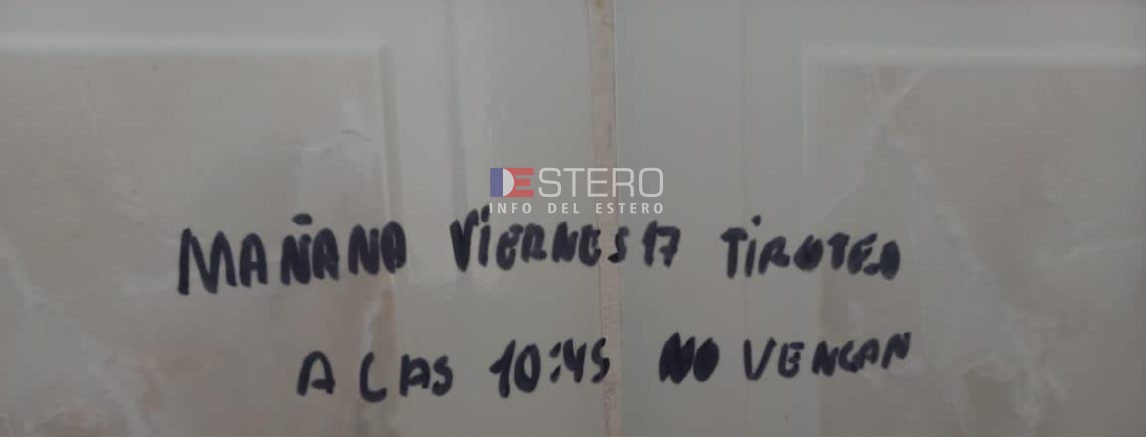 “Mañana tiroteo a las 10:45 no vengan”: apareció una amenaza en un colegio de Añatuya