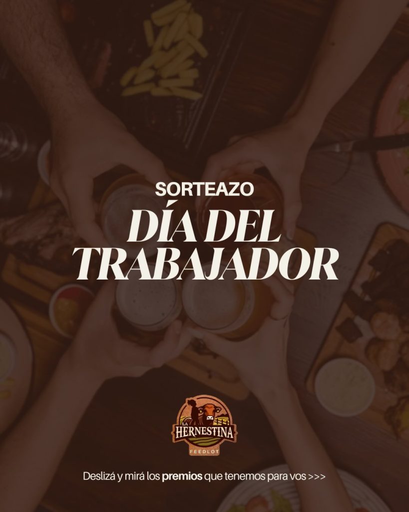 SORTEAZO DE LA HERNESTINA | Ganate el asado para celebrar el Día del Trabajador con tus compañeros