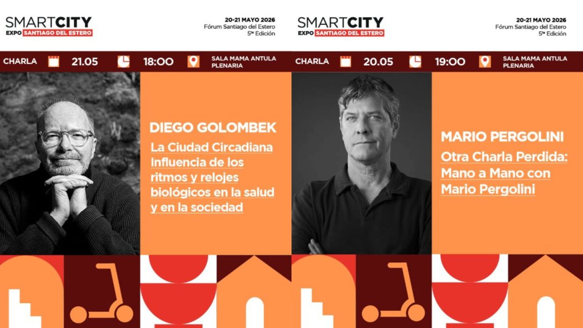 Mario Pergolini y Diego Golombek llegan a Santiago del Estero para el Smart City Expo 2026